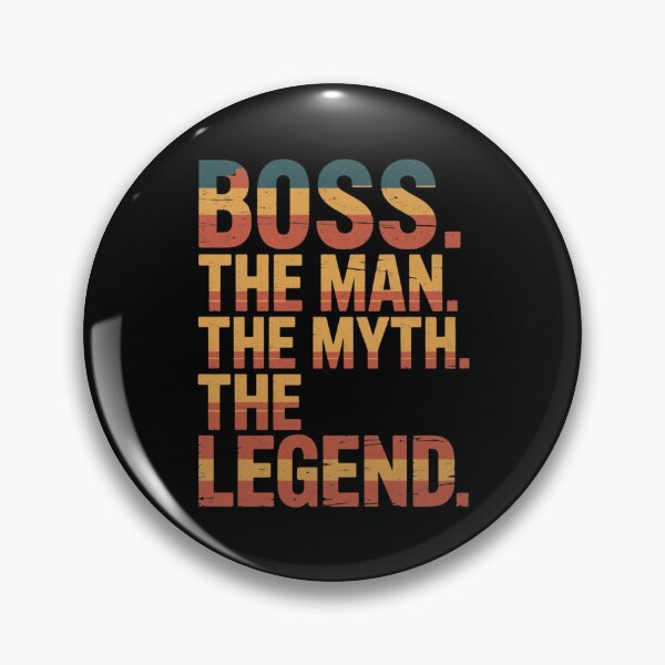 Item preview, Boss. The Man. The Myth. The Legend. Manager Leadership Gift Men designed and sold by CORJIDOG-ART.