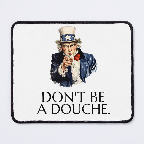 Item preview, Uncle Sam says Don't Be a Douche designed and sold by The Sporty Nerd.