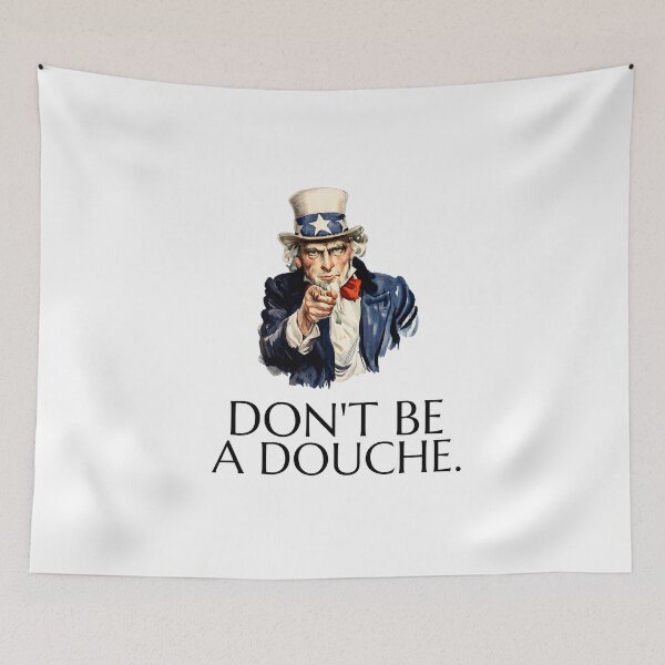 Item preview, Uncle Sam says Don't Be a Douche designed and sold by The Sporty Nerd.