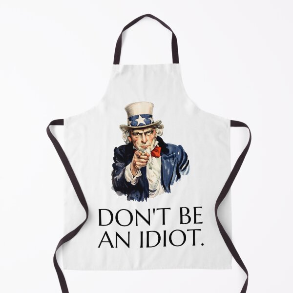 Item preview, Uncle Sam says Don't Be an Idiot designed and sold by The Sporty Nerd.