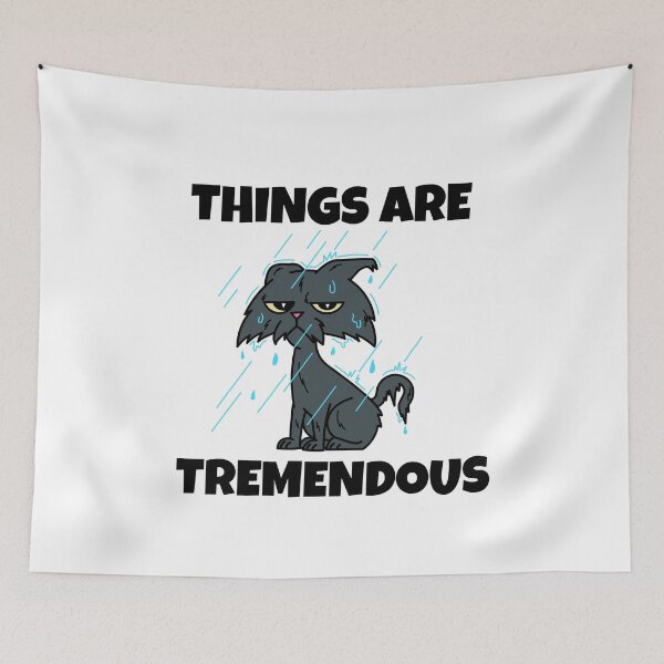 Item preview, Things Are Tremendous -- sarcastic humor designed and sold by The Sporty Nerd.