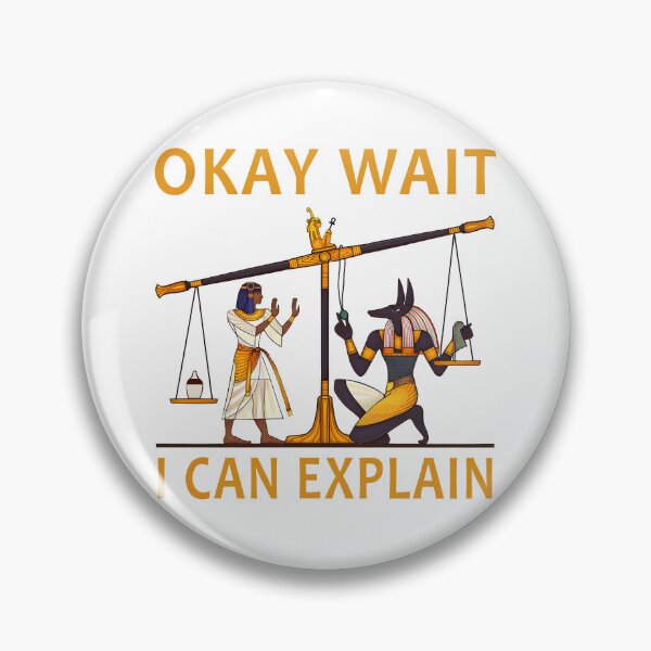 Item preview, Okay Wait I Can Explain Shirt, Ancient Egypt Humor designed and sold by BingyBongoArt.