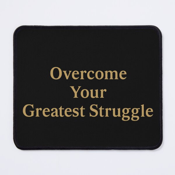 Item preview, Overcome Your Greatest Struggle designed and sold by HeritageGlow.