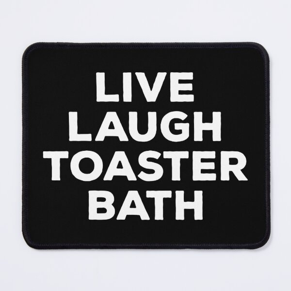 Item preview, Live Laugh Toaster Bath designed and sold by kalyaidriza.