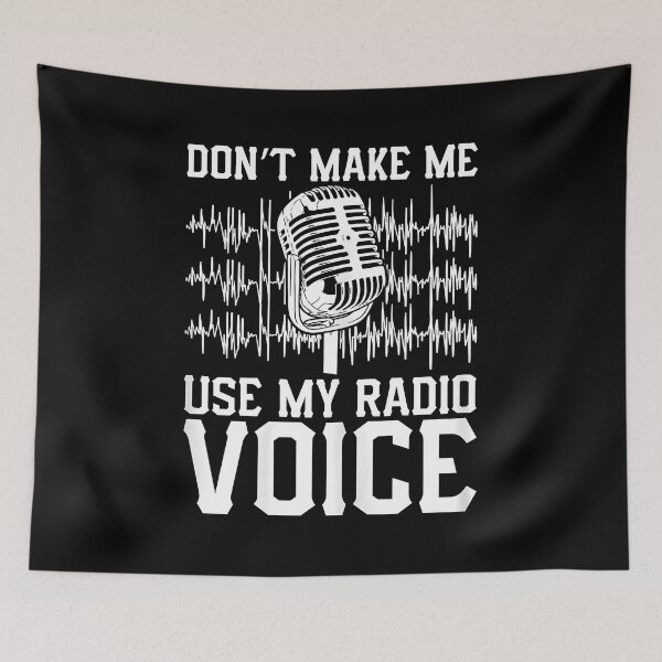 Item preview, Funny Radio Lover Sarcasm, Don't Make Me Use My Radio Voice designed and sold by Cheesymatiion.