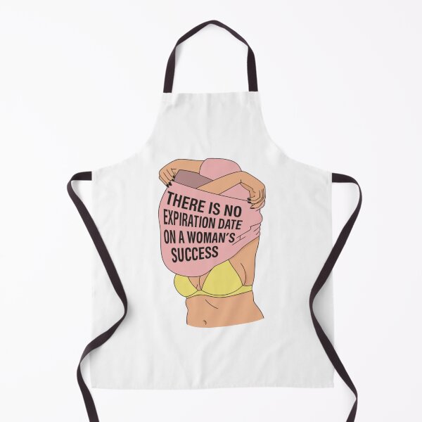 Item preview, There Is No Expiration Date On A Woman S Success designed and sold by aesthethink.