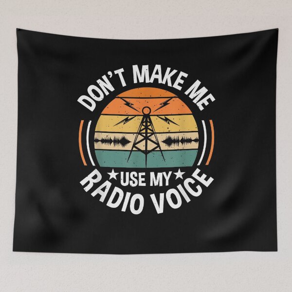 Item preview, Don't Make Me Use My Radio Voice Retro Ham Radio Enthusiast designed and sold by Cheesymatiion.
