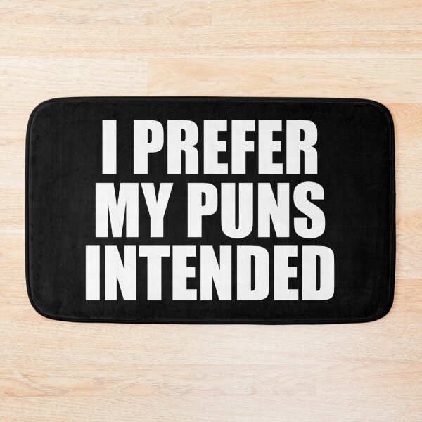 Item preview, I Prefer My Puns Intended designed and sold by kavitasyavera.
