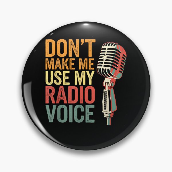Item preview, Don't Make Me Use My Radio Voice Humor Vintage designed and sold by Cheesymatiion.