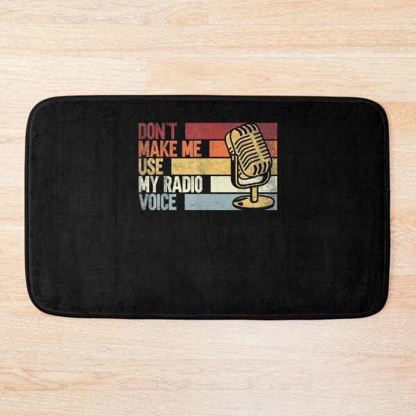 Item preview, Don't Make Me Use My Radio Voice. Funny Humorous Radio lover designed and sold by Cheesymatiion.