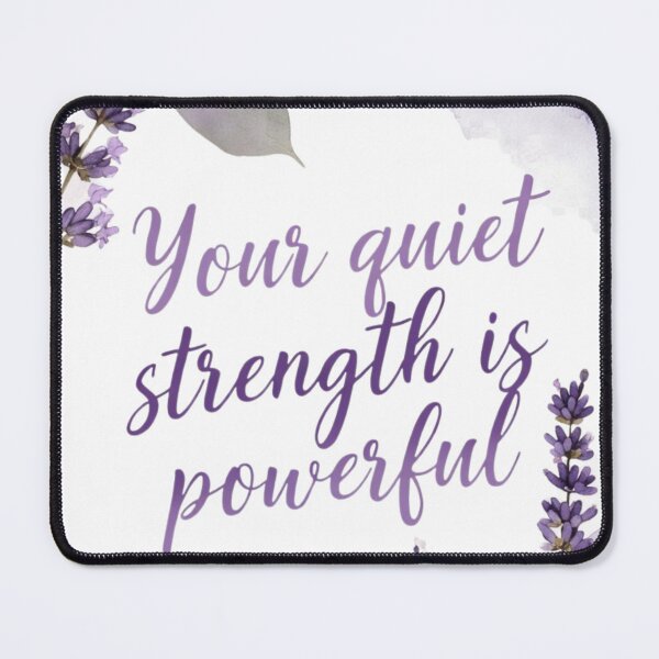 Item preview, Quiet Strength Is Powerful designed and sold by CoquetteLunaCo.
