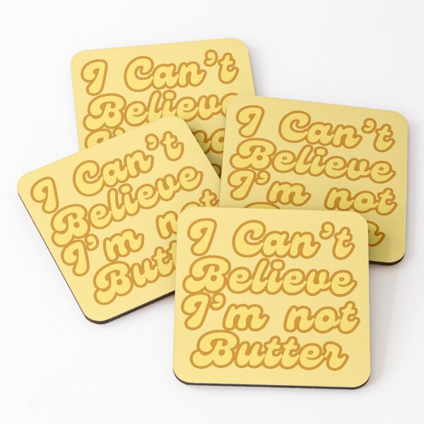 Item preview, I Can't Believe I'm Not Butter designed and sold by justsumgoodies.