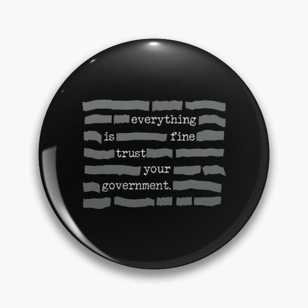 Item preview, Everything is Fine Trust Your Government  designed and sold by staciejohnsonn.
