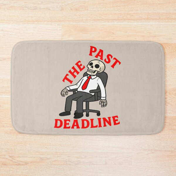 Item preview, Past the Deadline designed and sold by Regal Rev.