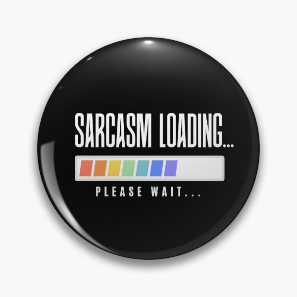 Item preview, Sarcasm Loading – Funny Sarcastic Humor Design designed and sold by CreatiWorks.