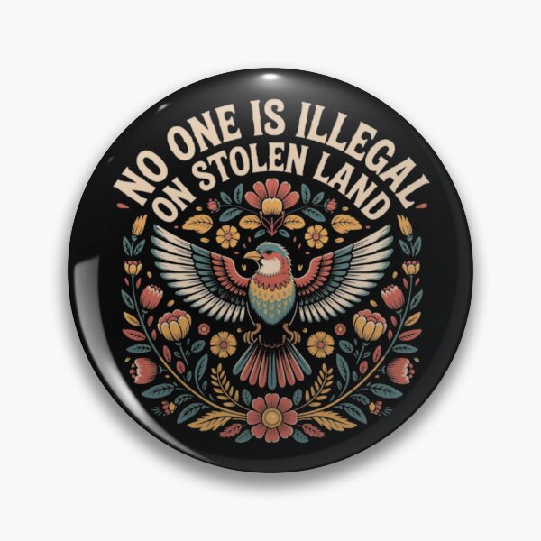 Item preview, No One Is Illegal On Stolen Land  designed and sold by fryataney.