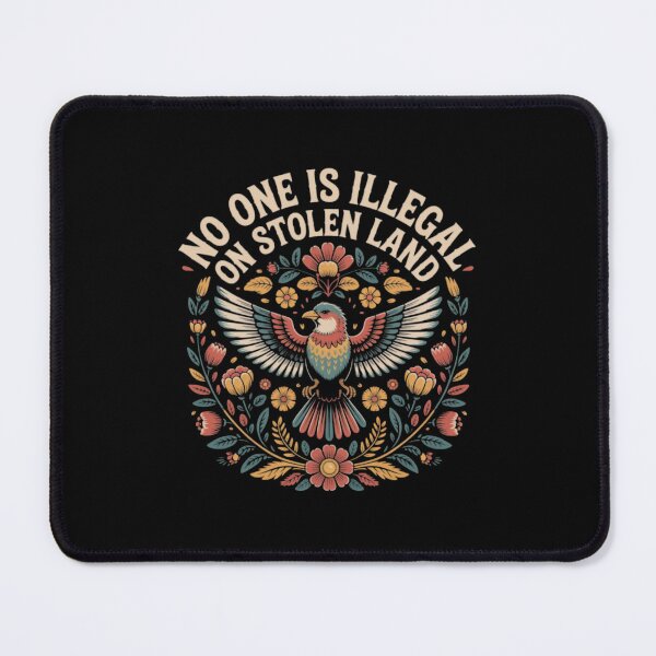 Item preview, No One Is Illegal On Stolen Land designed and sold by fryataney.