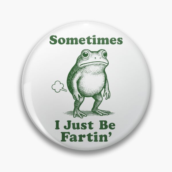 Item preview, Sometimes I Just Be Fartin' Frog designed and sold by H3ll-Ash-Studio.