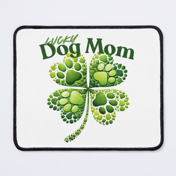 Item preview, St Patrick's Day Lucky Dog Mom designed and sold by AussieMomma.