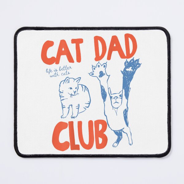Item preview, Cat Dad Club Life is Better with Cats Cat Dad designed and sold by H3ll-Ash-Studio.