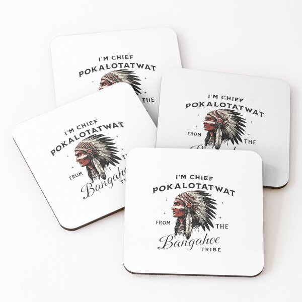 Item preview, I'm Chief Pokalotatwat  designed and sold by lisarowe47.