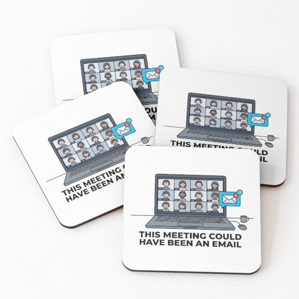 Item preview, This Meeting Could Have Been an Email Funny Remote Work Office Humor designed and sold by ZYNORAworld.