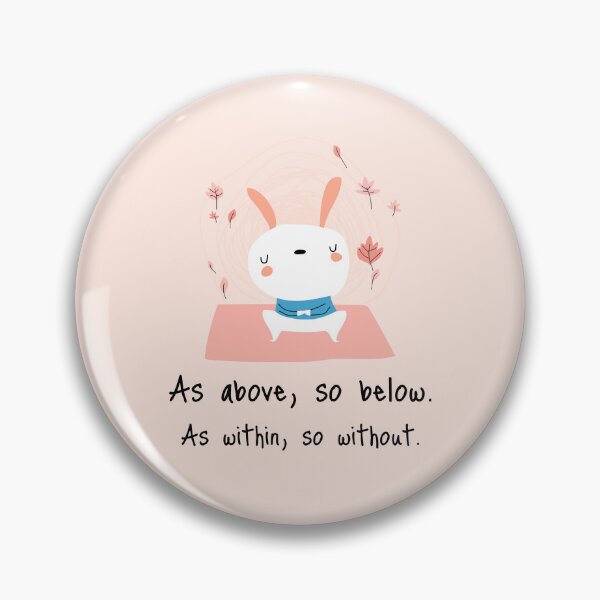 Item preview, As above, so below. As within, so without. designed and sold by WellspringXflow.