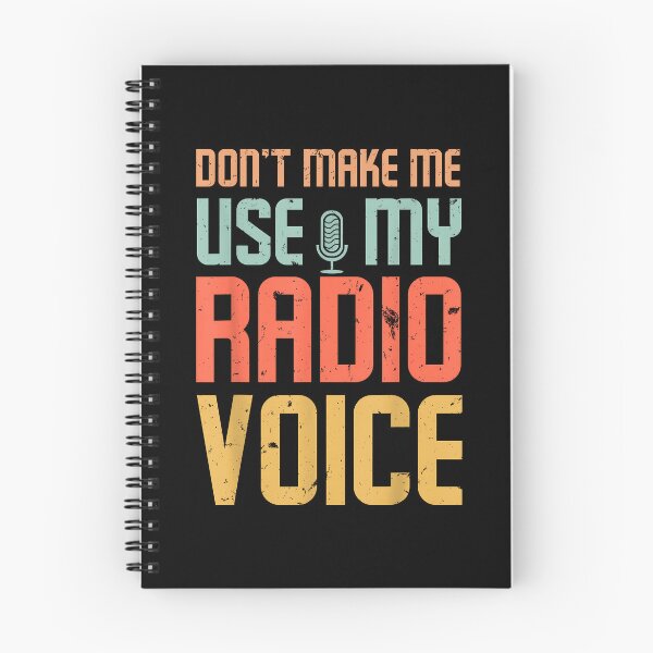 Item preview, Don't Make Me Use My Radio Voice designed and sold by Goleon12.