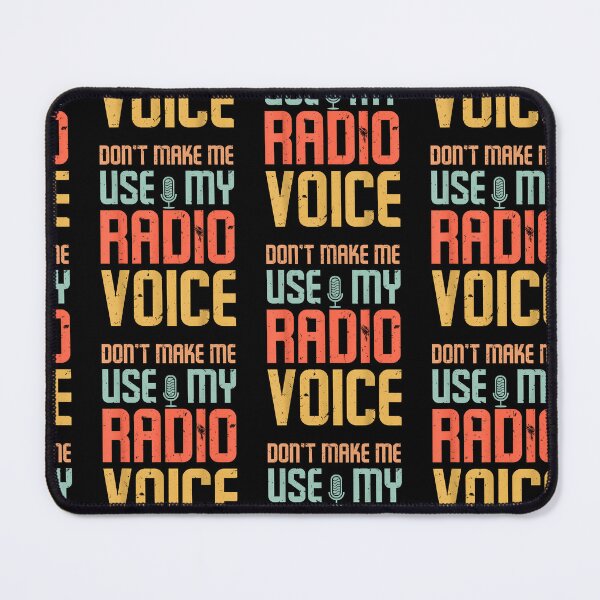 Item preview, Don't Make Me Use My Radio Voice designed and sold by Goleon12.