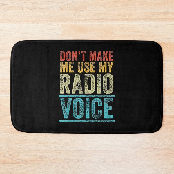 Item preview, Don't Make Me Use My Radio Voice Funny Vintage Retro designed and sold by Goleon12.