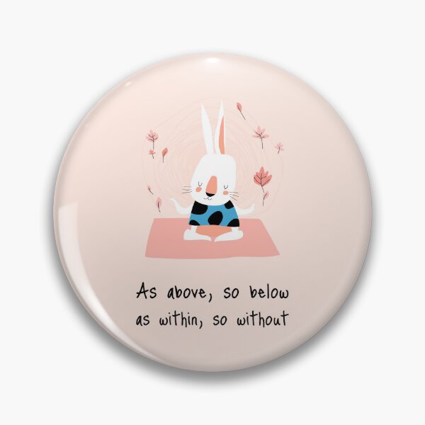 Item preview, As above, so below. As within, so without. designed and sold by WellspringXflow.