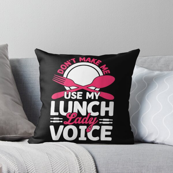 Item preview, Don't Make Me Use My Lunch Lady Voice designed and sold by Goleon12.