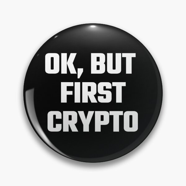 Item preview, Ok But First Crypto - White Text designed and sold by Fight The Shirts.