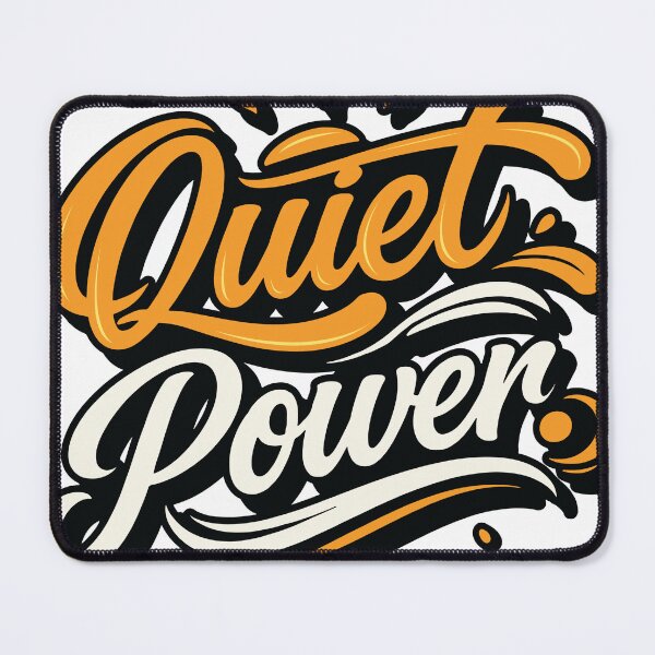 Item preview, Quiet Power Inspirational Typography Design designed and sold by GrandMotto.