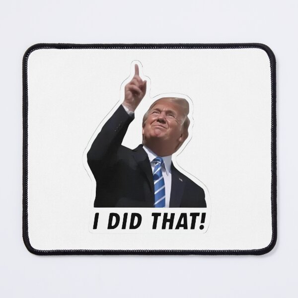 Item preview, Trump I Did That designed and sold by hargisnamocho.