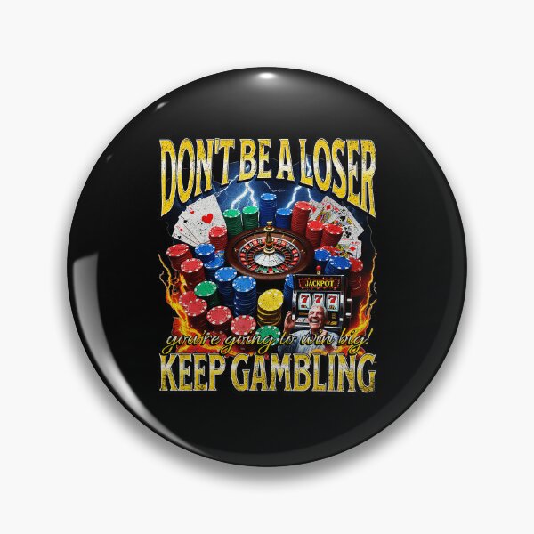 Item preview, Dont Be A Loser Funny Casino Humor  designed and sold by tadmercado.