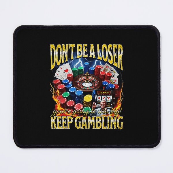 Item preview, Dont Be A Loser Funny Casino Humor  designed and sold by tadmercado.