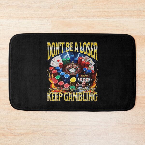 Item preview, Dont Be A Loser Funny Casino Humor  designed and sold by tadmercado.
