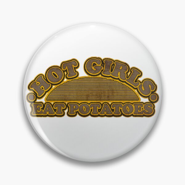 Item preview, Hot Girls Eat Potatoes designed and sold by helenacooper.