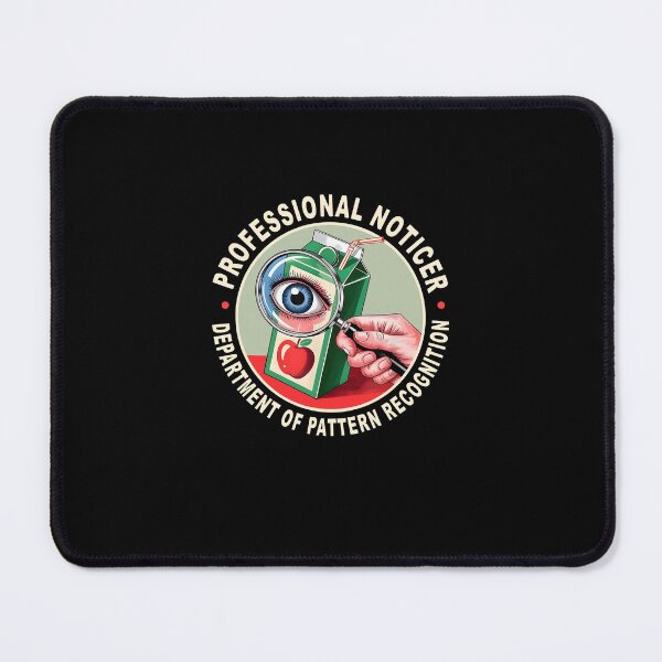 Item preview, Professional Noticer Department of Pattern Recognition designed and sold by najaks.