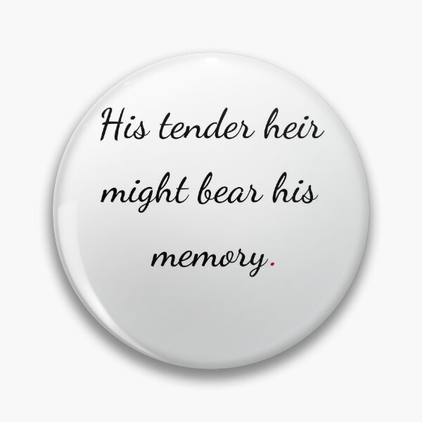Item preview, "His tender heir might bear his memory" - handwriting black designed and sold by ariksworld.