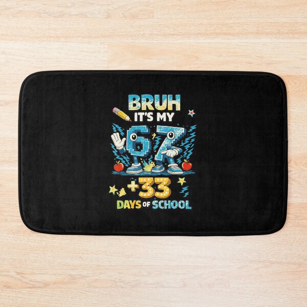 Item preview, Bruh It's My 67 33 Days Of School Funny Kids Number designed and sold by gladysenglish.
