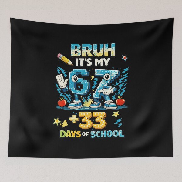 Item preview, Bruh It's My 67 33 Days Of School Funny Kids Number designed and sold by gladysenglish.