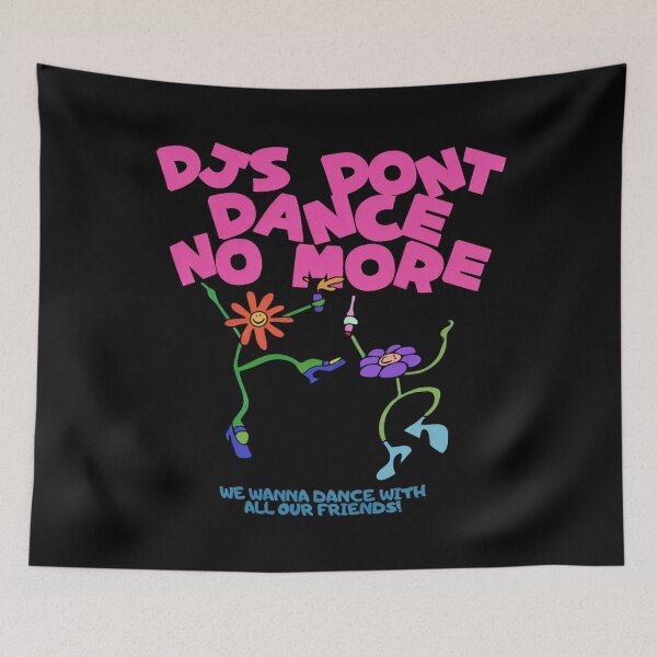 Item preview, DJs Don't Dance No More - kiss all the time - HS disco occasionally designed and sold by CATTYHOLA.