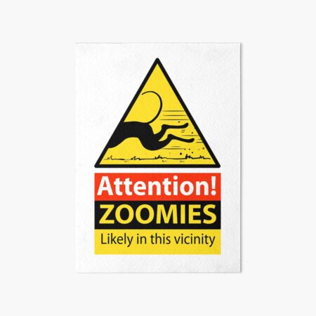 Aperçu de l'œuvre Panneau de danger Zoomies créée et vendue par RichSkipworth.