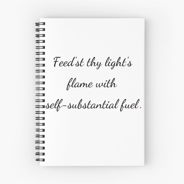 Item preview, "Feed’st thy light’s flame with self-substantial fuel" - handwriting black designed and sold by ariksworld.