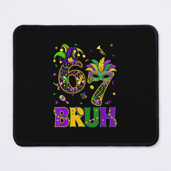 Item preview, 6 7 Bruh Mardi Gras Humor Carnival Numbers designed and sold by gladysenglish.