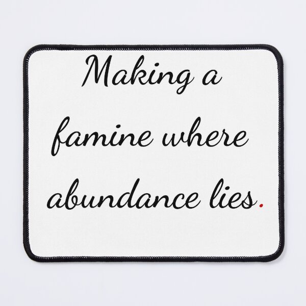 Item preview, "Making a famine where abundance lies" - handwriting black designed and sold by ariksworld.