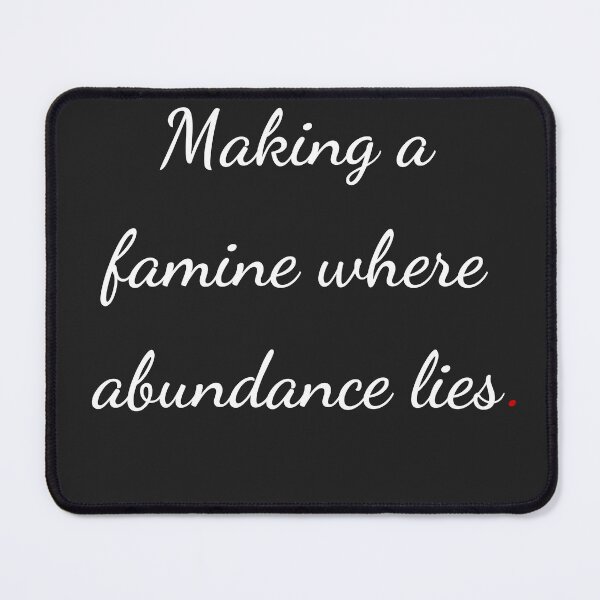 Item preview, "Making a famine where abundance lies" - handwriting white designed and sold by ariksworld.