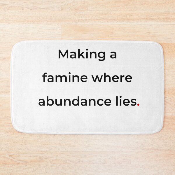 Item preview, "Making a famine where abundance lies" - print black designed and sold by ariksworld.